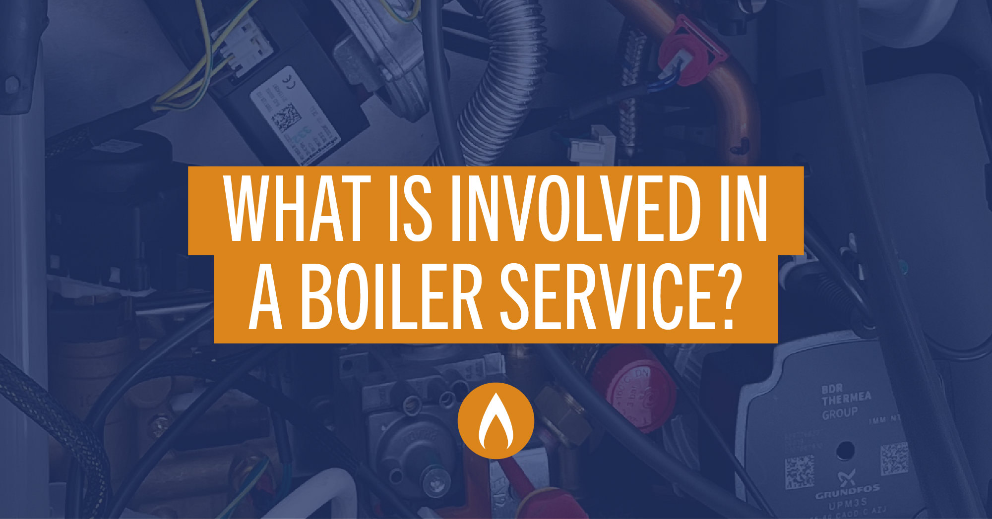 What is Involved in a Boiler Service? What We Check and Why