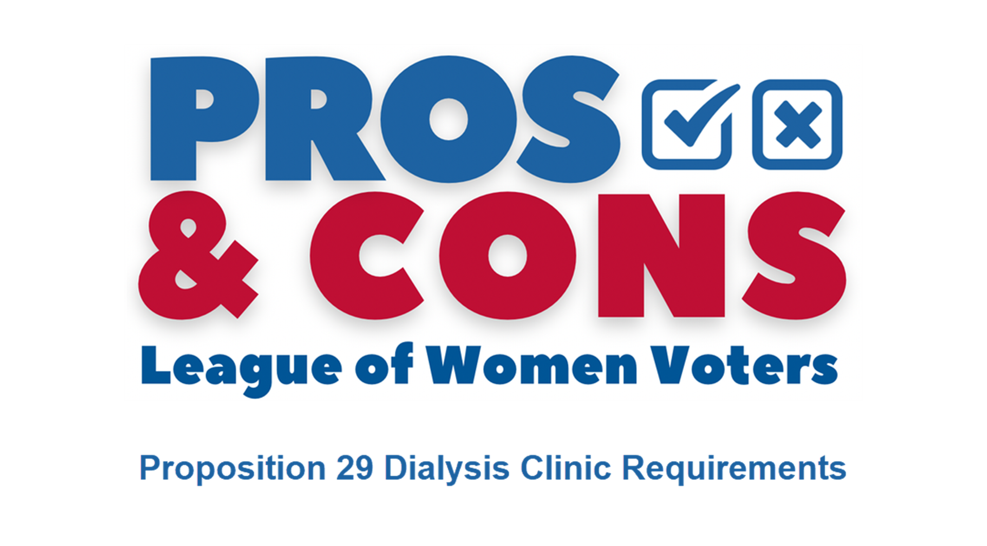 League of Women Voters Pros & Cons of Proposition 29