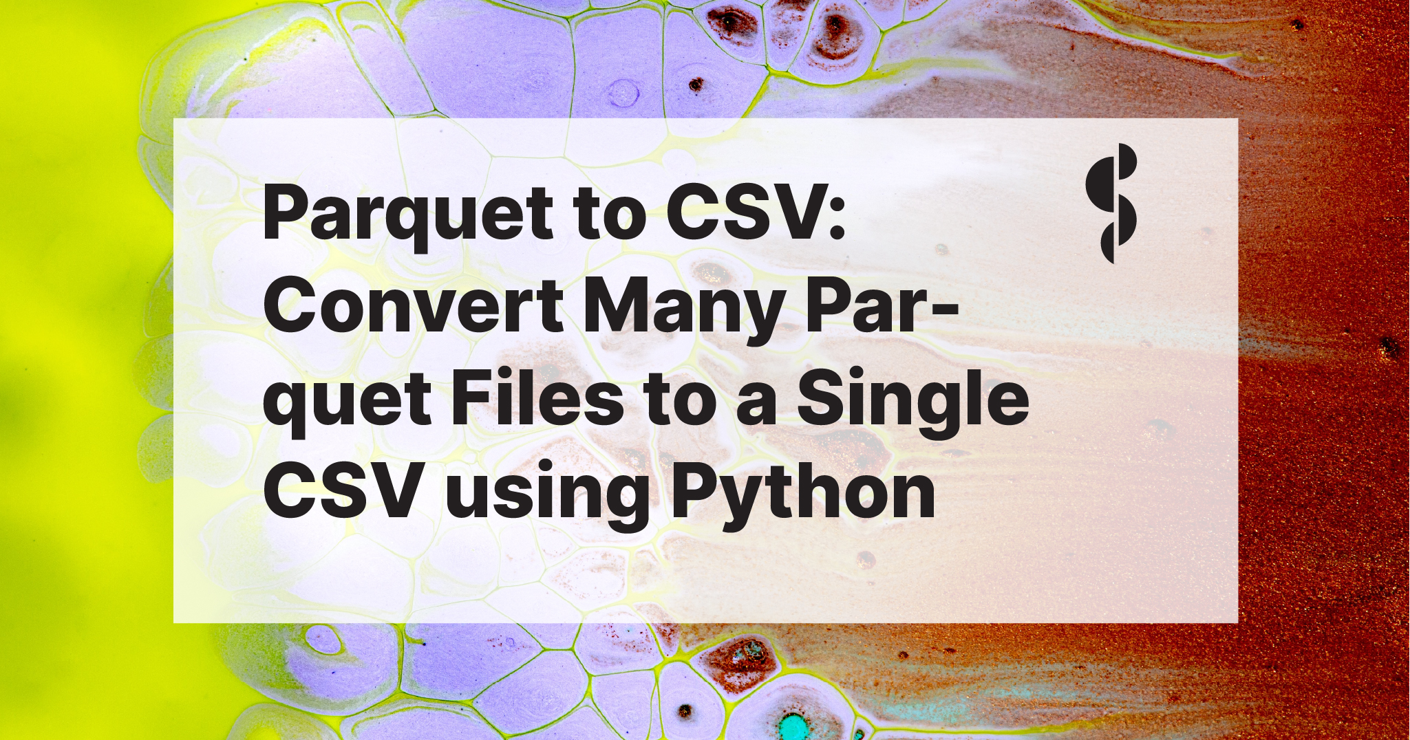 Parquet to CSV: Convert Many Parquet Files to a Single CSV using Python