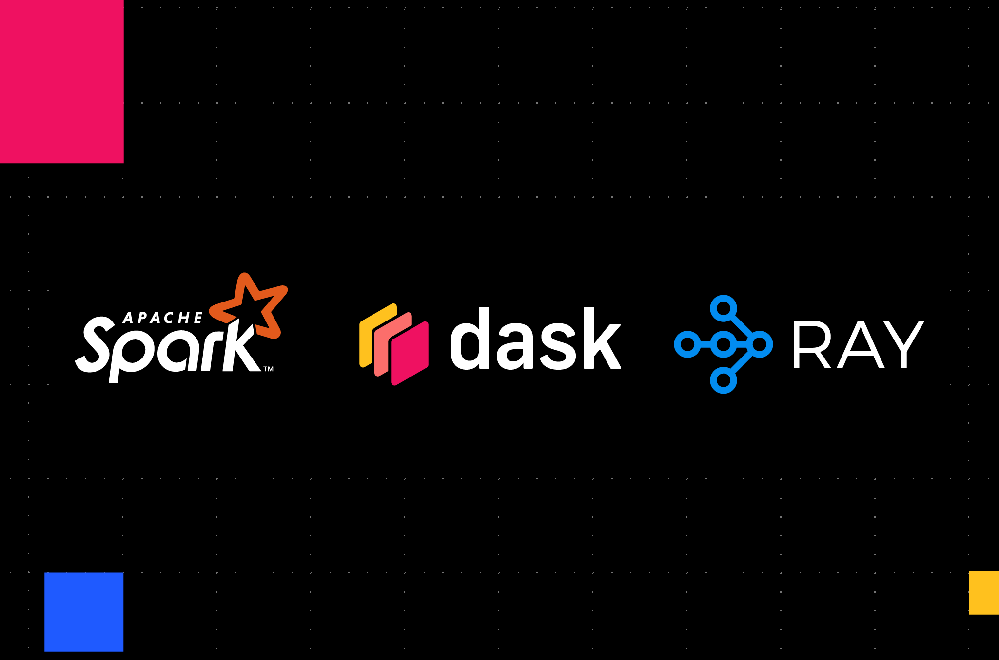 Spark vs. Dask vs. Ray