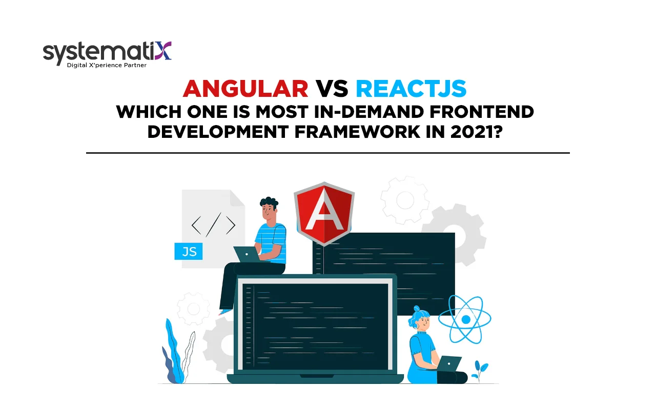 AngularJS vs ReactJS Which one is the Most in-Demand Frontend Development Framework