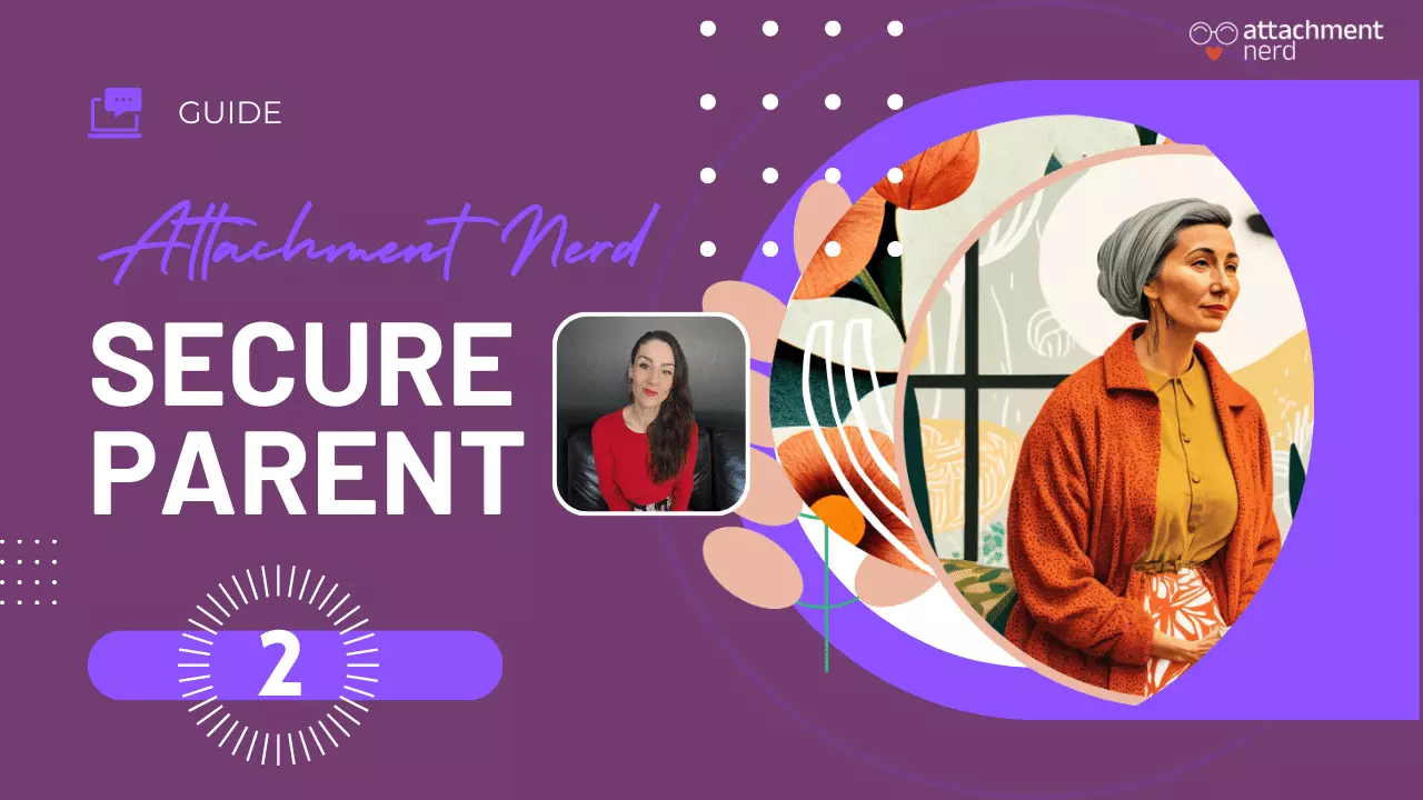 Your Childhood Story Secure Parent Guide Attachment Nerd Lesson