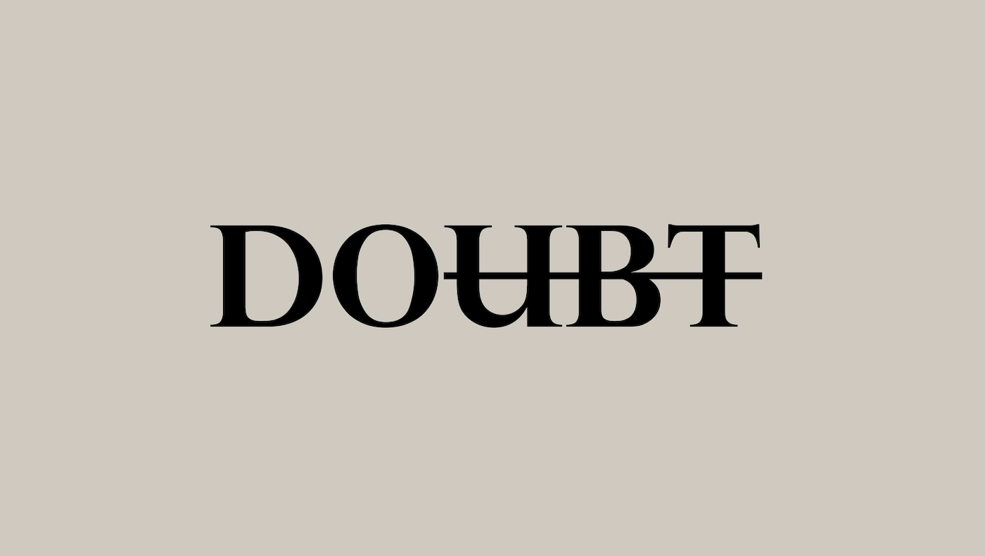 Self-limiting 'doubt' is crossed off to say 'do.'