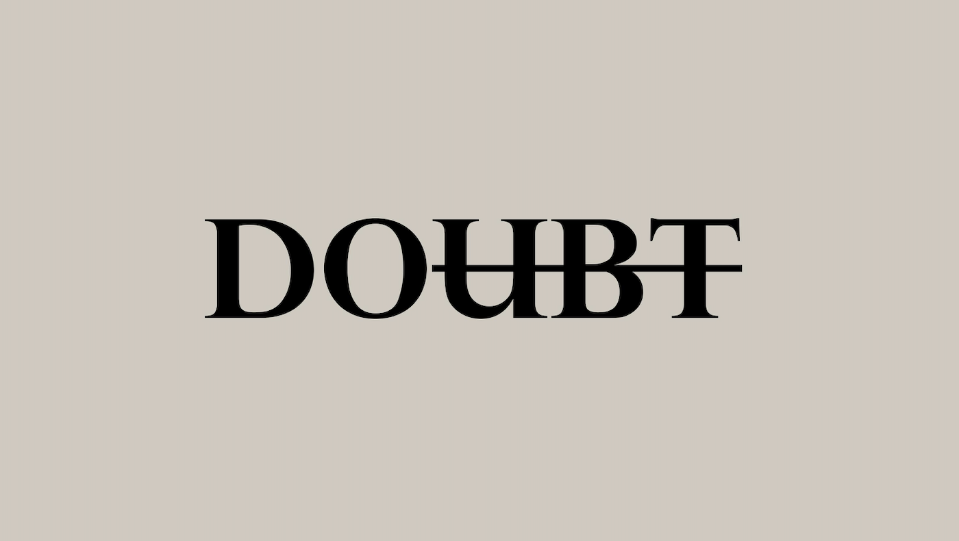 Self-limiting 'doubt' is crossed off to say 'do.' 