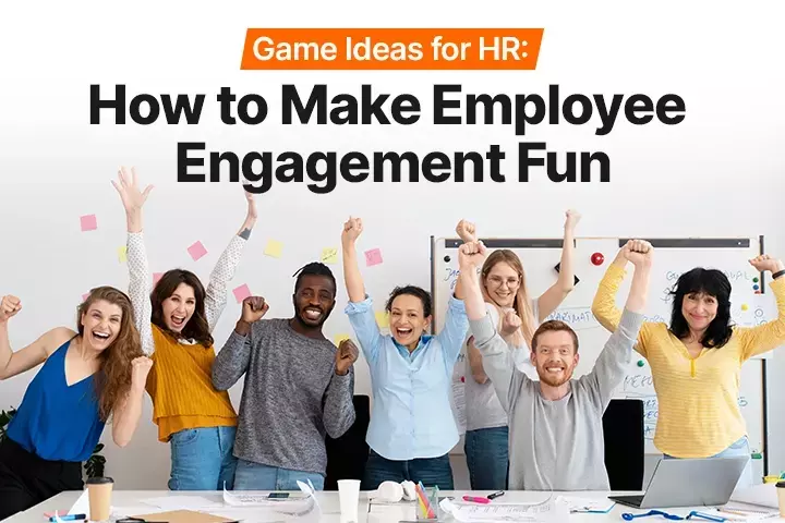 Game Ideas for HR: How to Make Employee Engagement Fun - Hiring Guide
