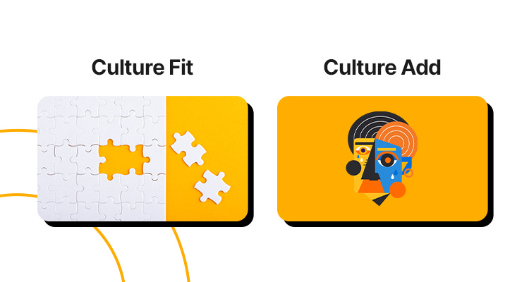 Culture Fit Vs. Culture Add: Hiring for Long-Term Success - Hiring Guide