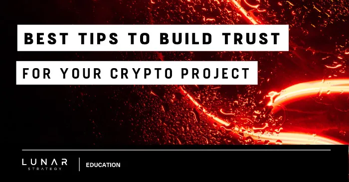 What Is A Trustline In Crypto Best Tips to Build Trust for Your Crypto Project - Lunarstrategy