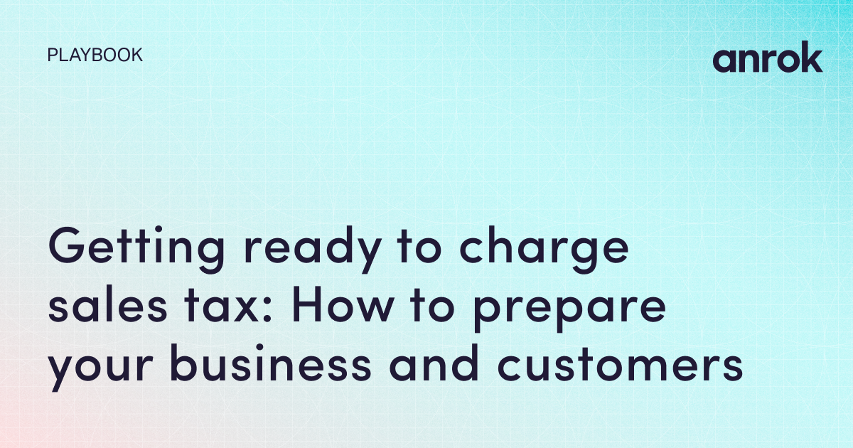 Getting ready to charge sales tax How to prepare your business and