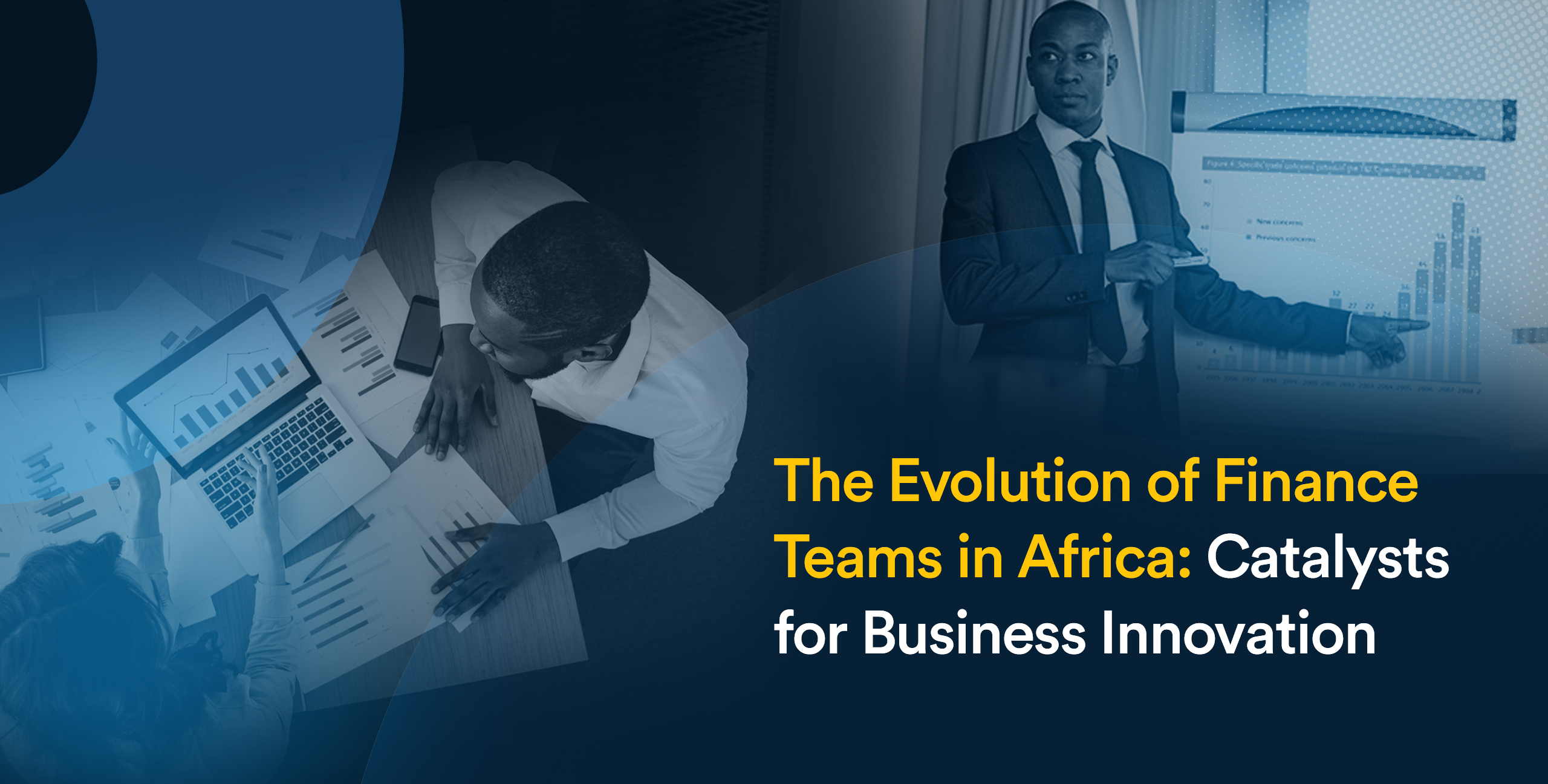 The Evolution of Finance Teams in Africa Catalysts for Business Innovation