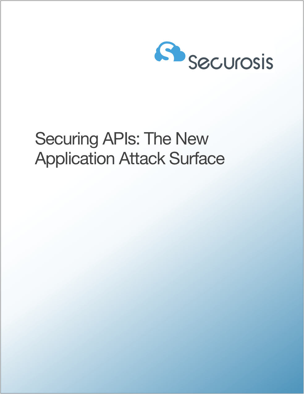 Securing APIs: The New Application Attack Surface