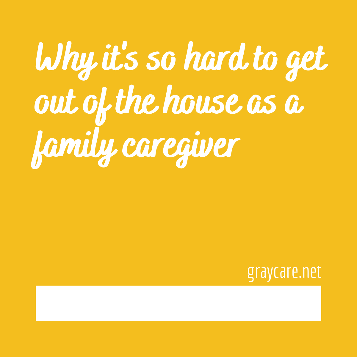 Why it's so easy (as a caregiver) to just stay at home Graycare