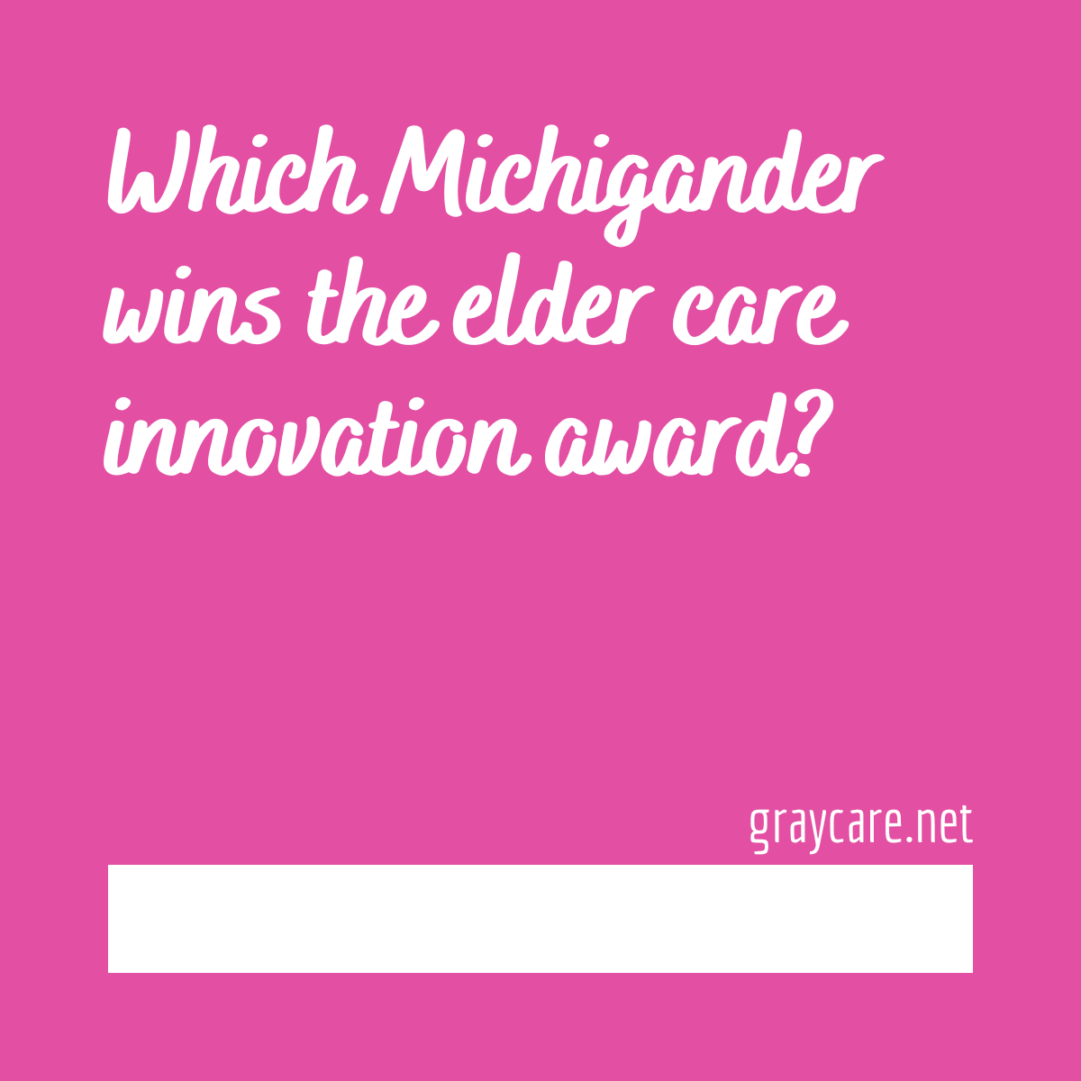 Key Innovators in Michigan's Elder Care Industry Graycare