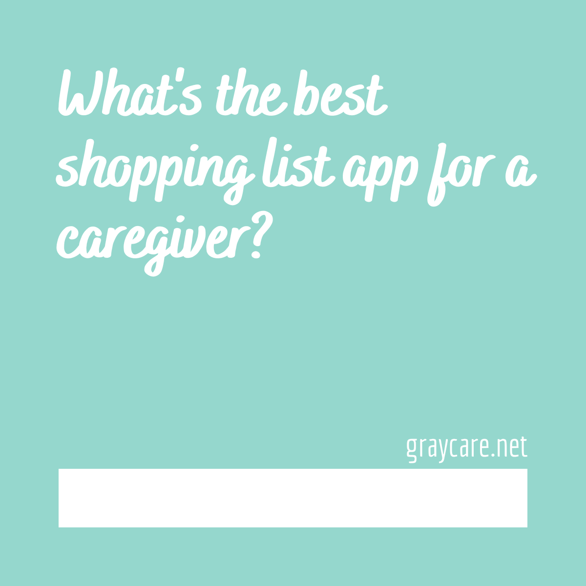 caregiver-shopping-list-graycare