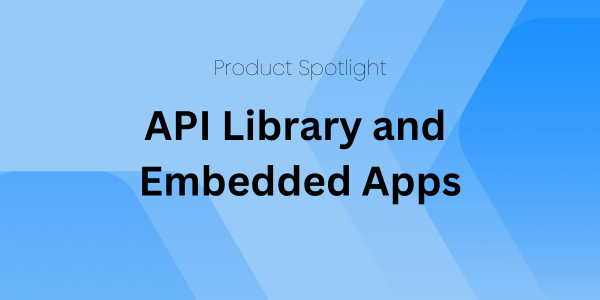 Spotlight: OvationCXM's API Libraries and Embedded Apps