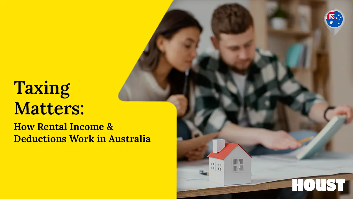 Taxing Matters: How Rental Income & Deductions Work in Australia