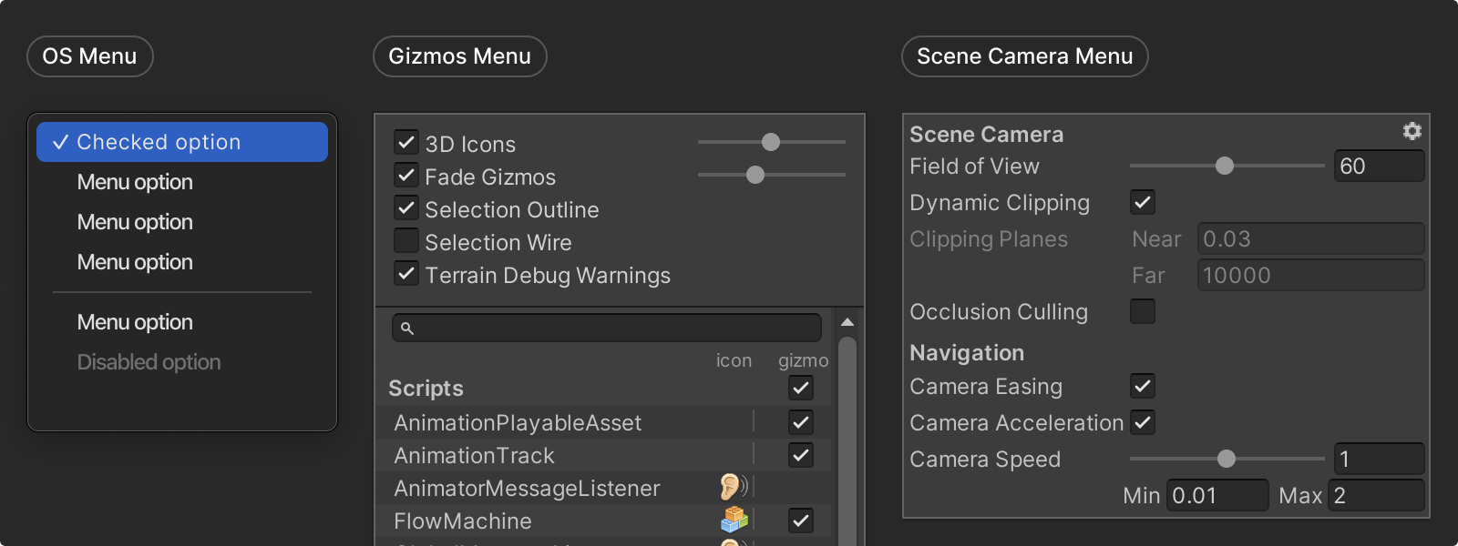 Three different examples of dropdowns from the OS Menu, Gizmos Menu and Scene Camera Menu