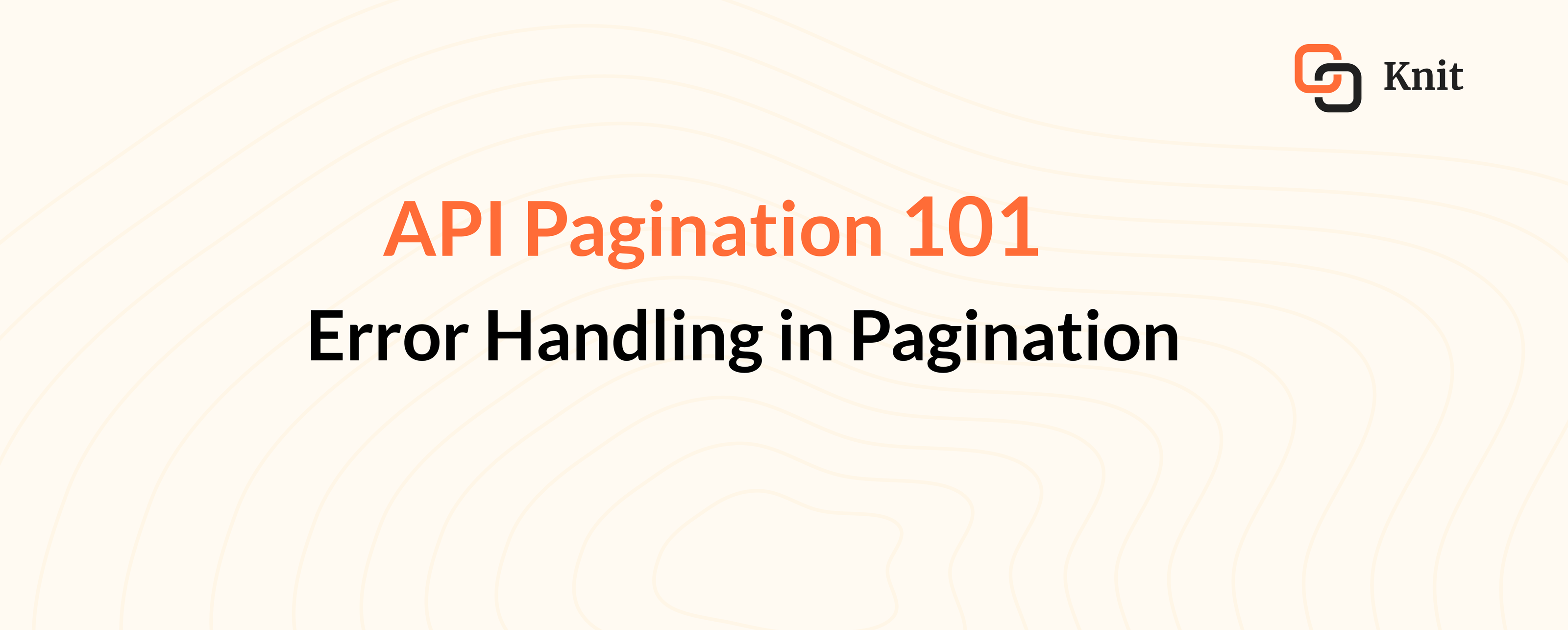 7 ways to handle common errors and invalid requests in API pagination