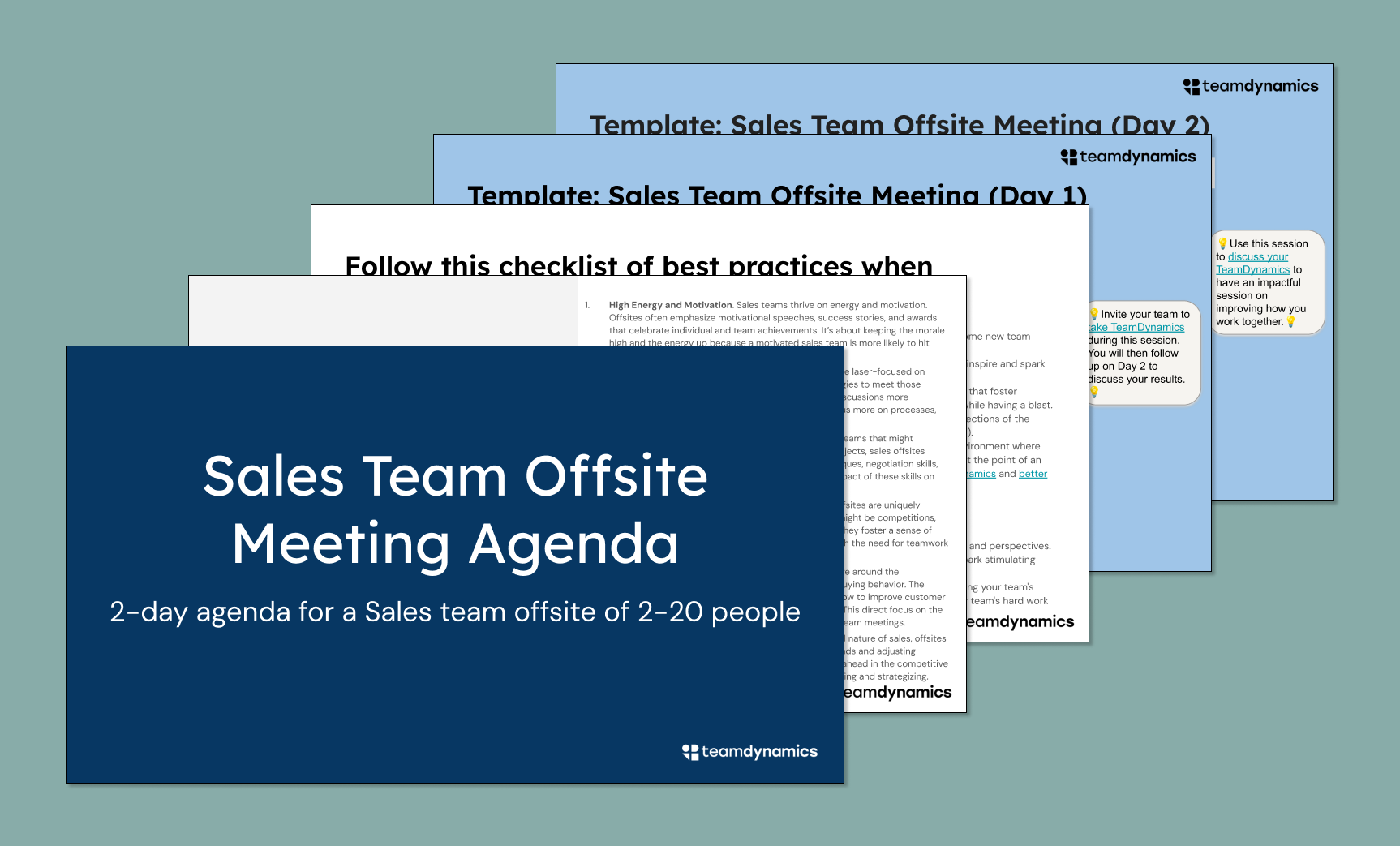 Free 2-day agenda to help you make your next Sales team offsite one to remember, including a checklist of best practices. Start here and edit to fit your team!