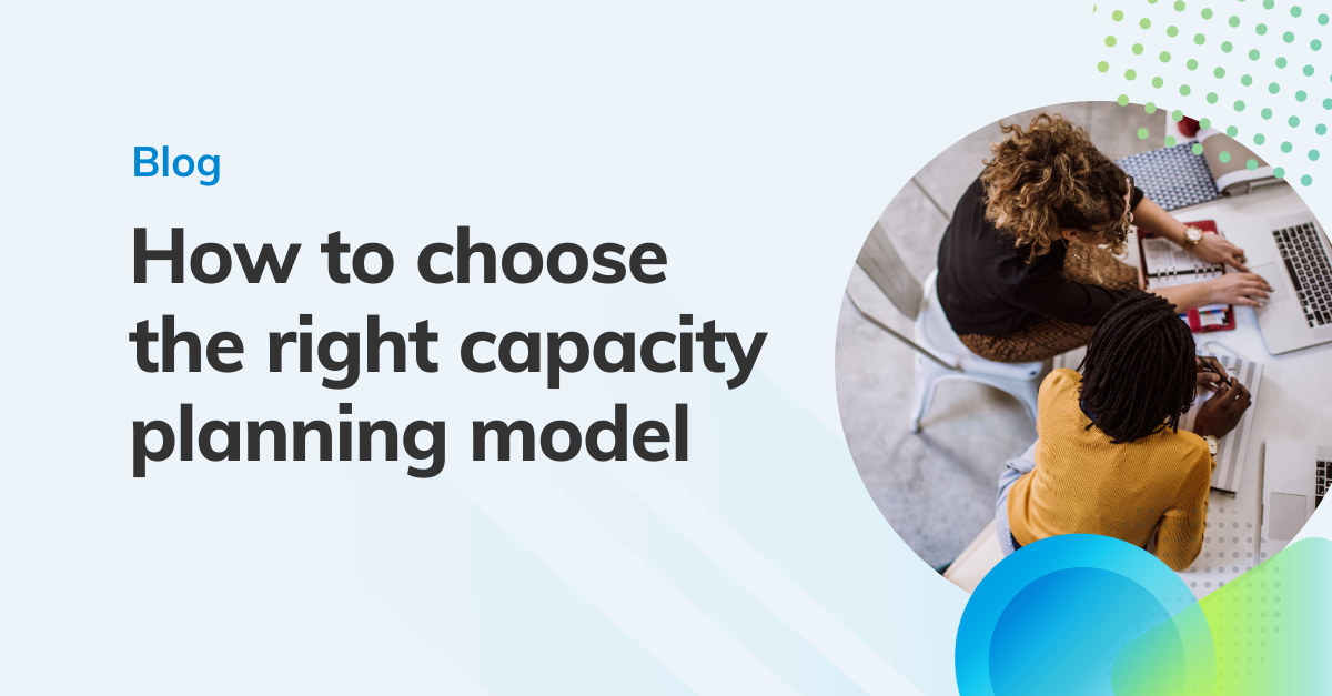 Balancing the equation: how to choose the right capacity planning model