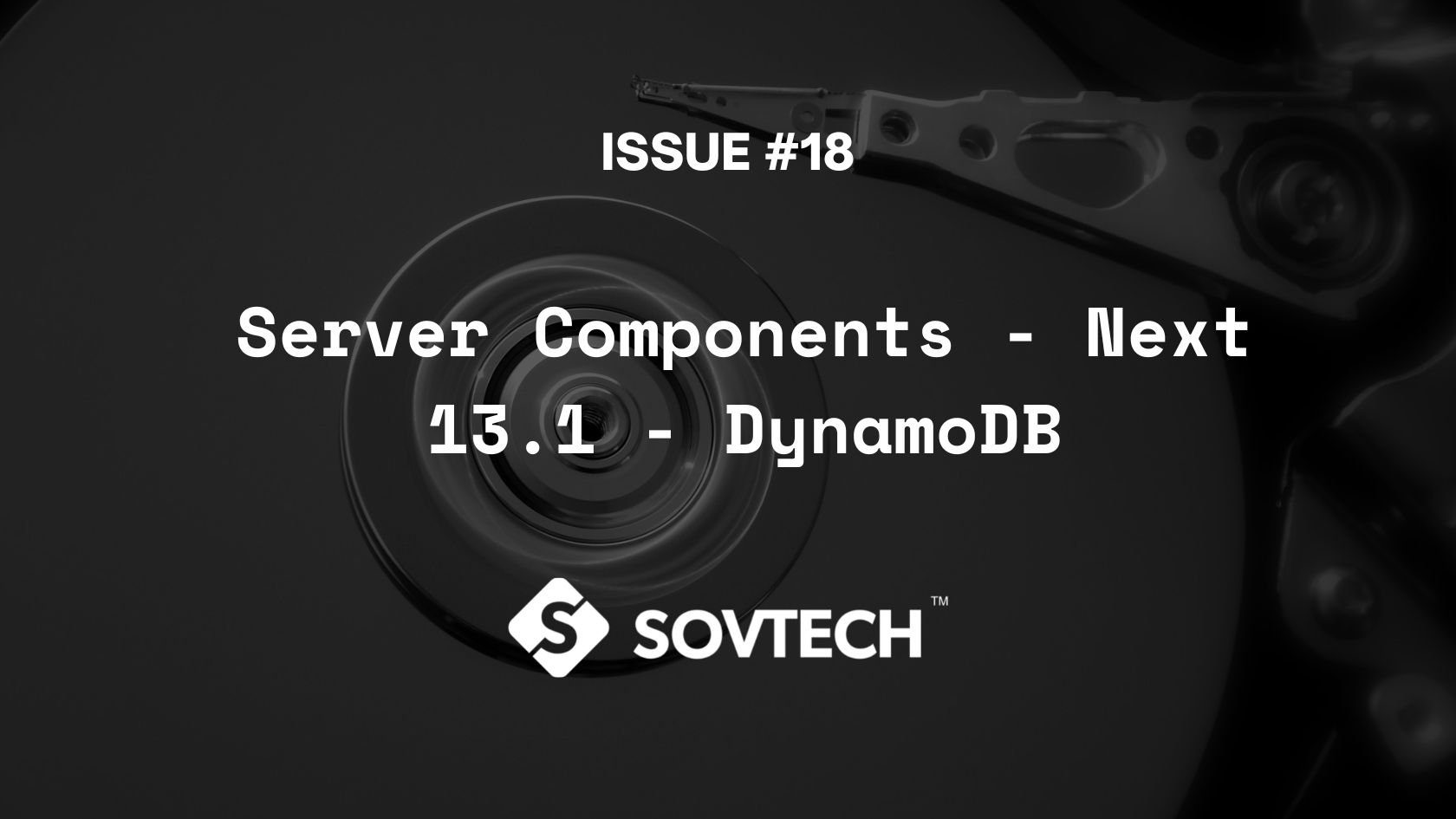 Blog Issue 18 Server Components Next 13.1 DynamoDB