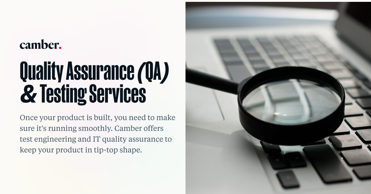 Camber Creative Quality Assurance (QA) & Testing Services