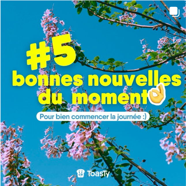 prévisualisation d'un post instagram "5 bonnes nouvelles du moment"