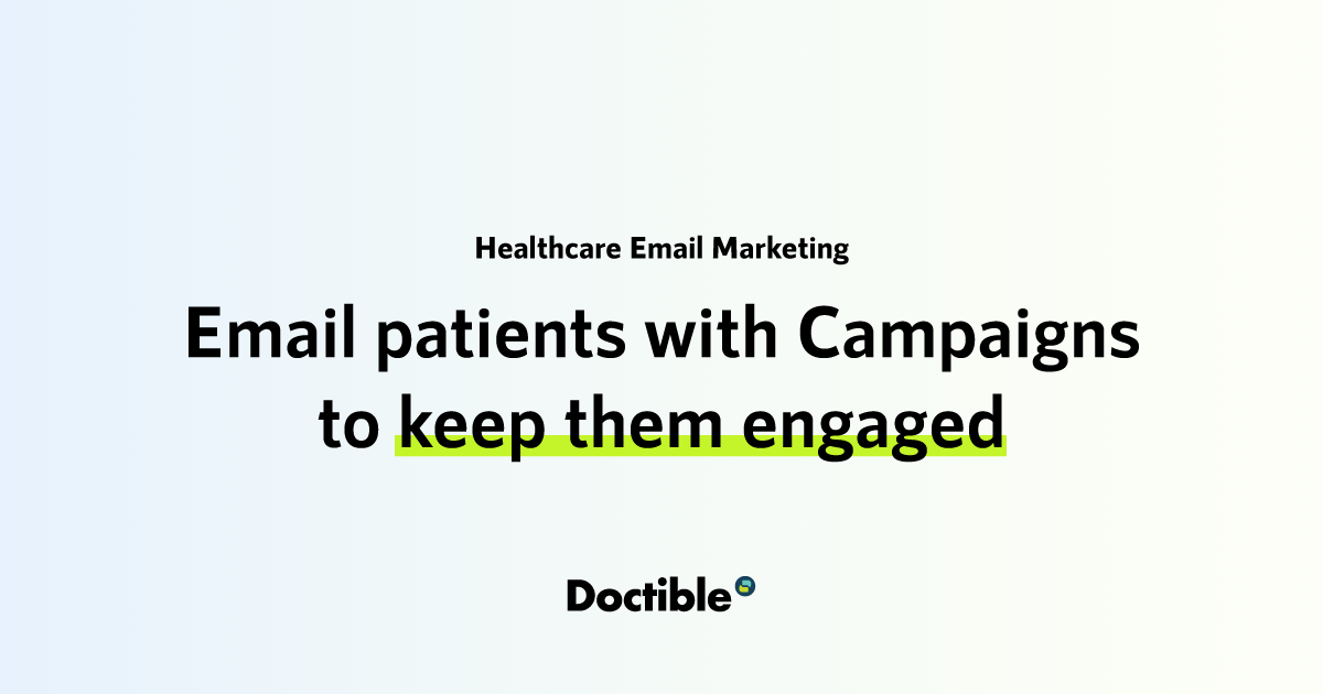 Healthcare email marketing engage patients automatically