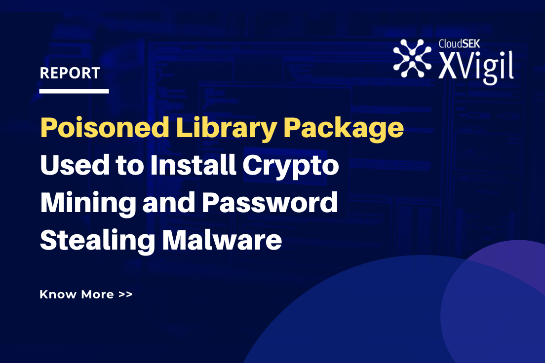 Poisoned Library Package Used to Install Crypto Mining and Password ...