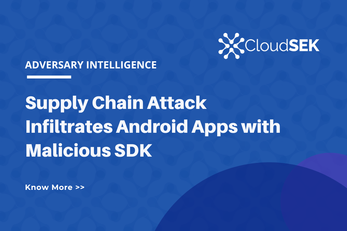 Supply Chain Attack Infiltrates Android Apps with Malicious SDK ...