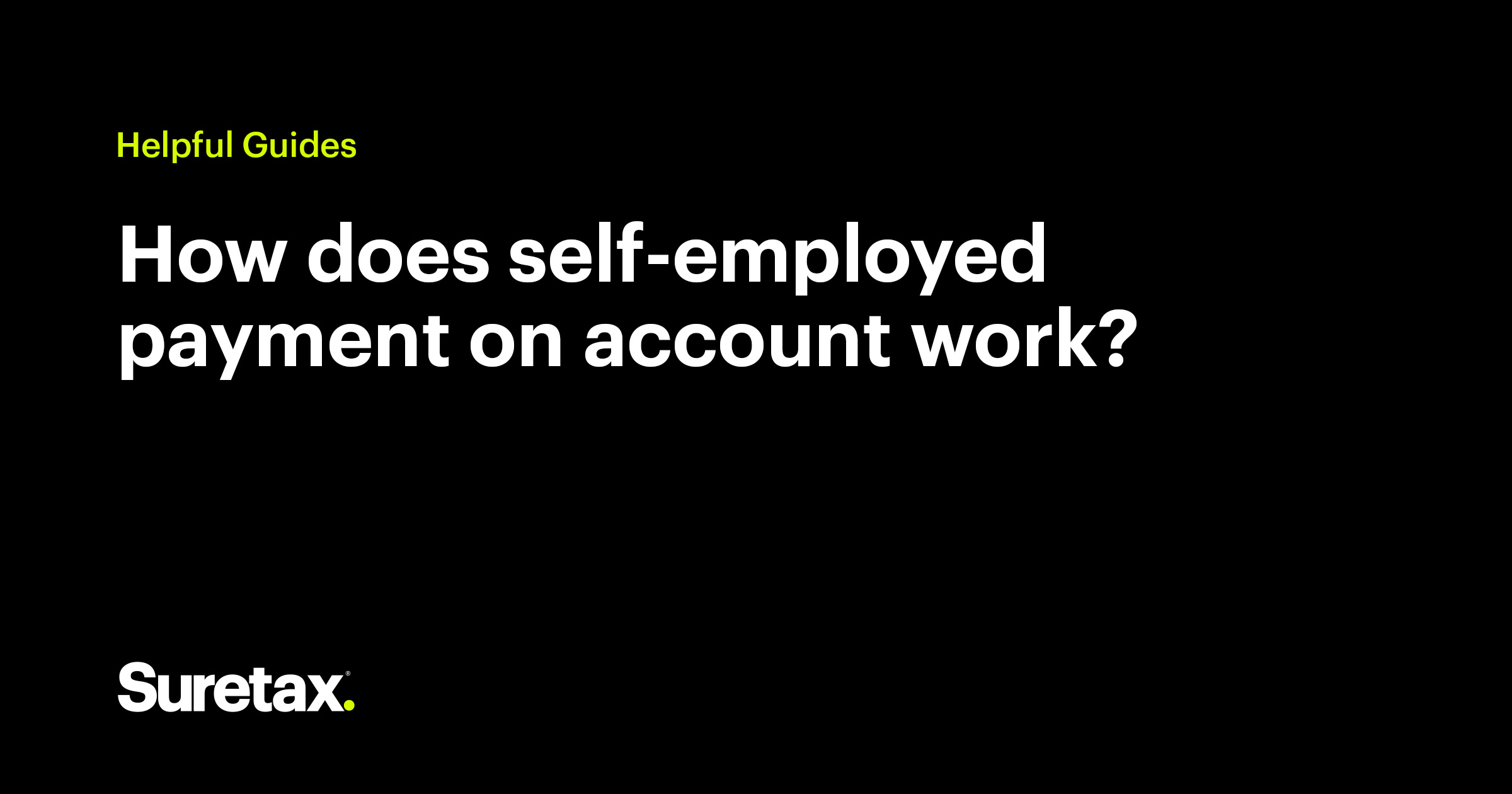 How Does SelfEmployed Payment On Account Work? Suretax Guides