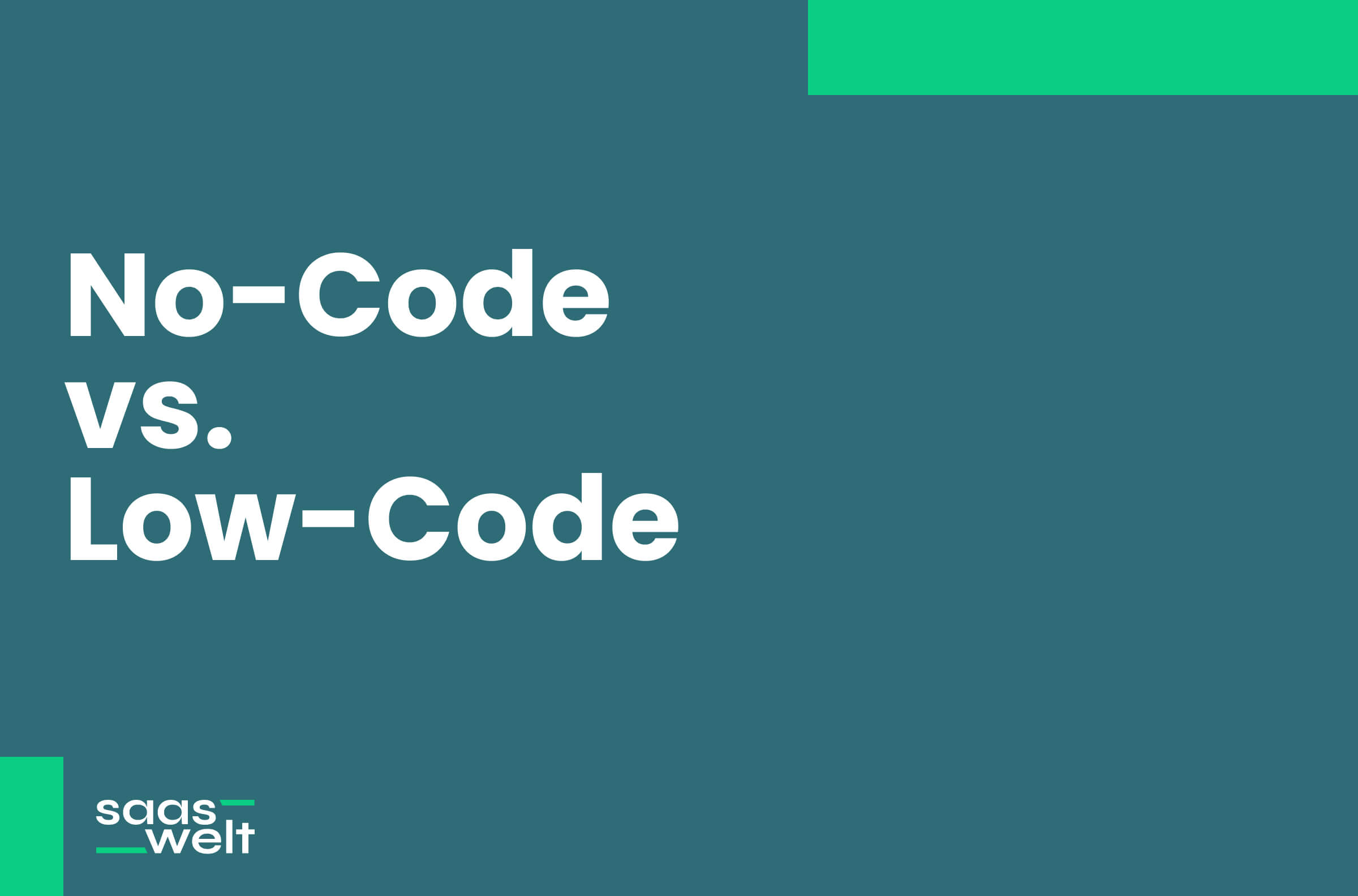 No-Code vs. Low-Code: Was ist der Unterschied? | SaaS-Welt.de