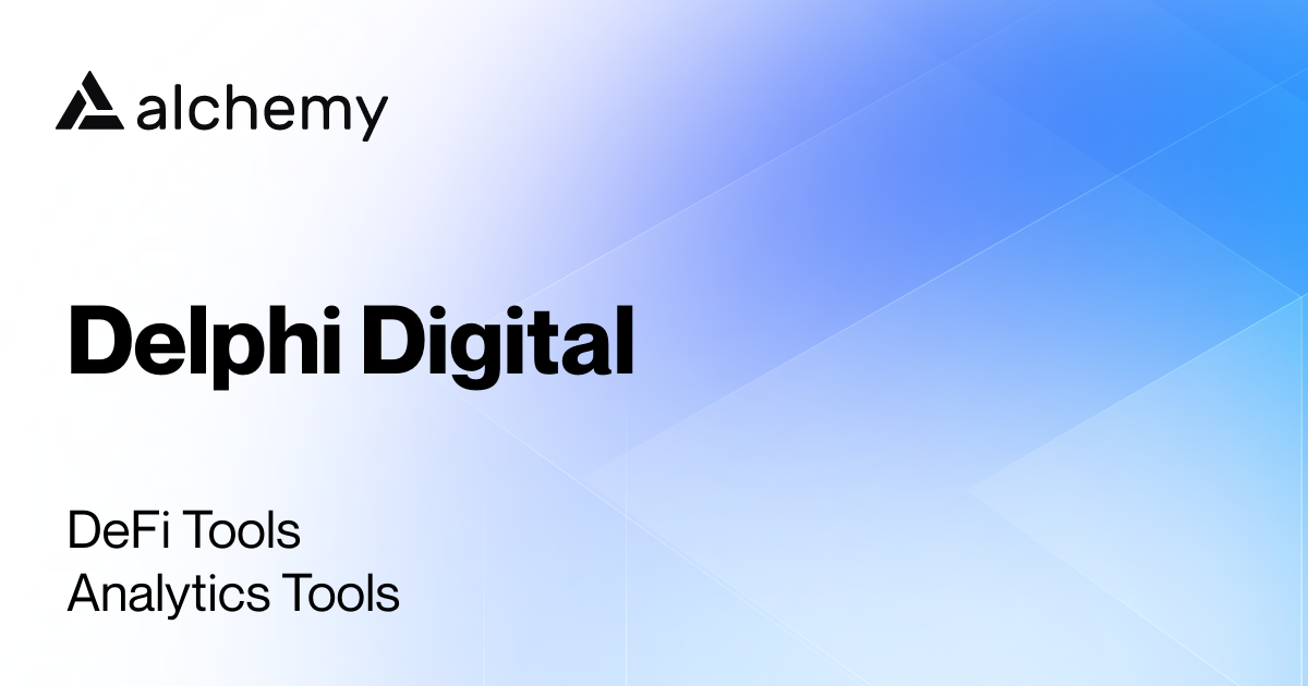 Delphi Digital Analytics Tools Alchemy