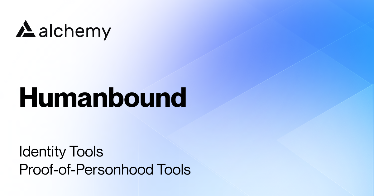 Humanbound - Proof-of-Personhood Tools - Alchemy
