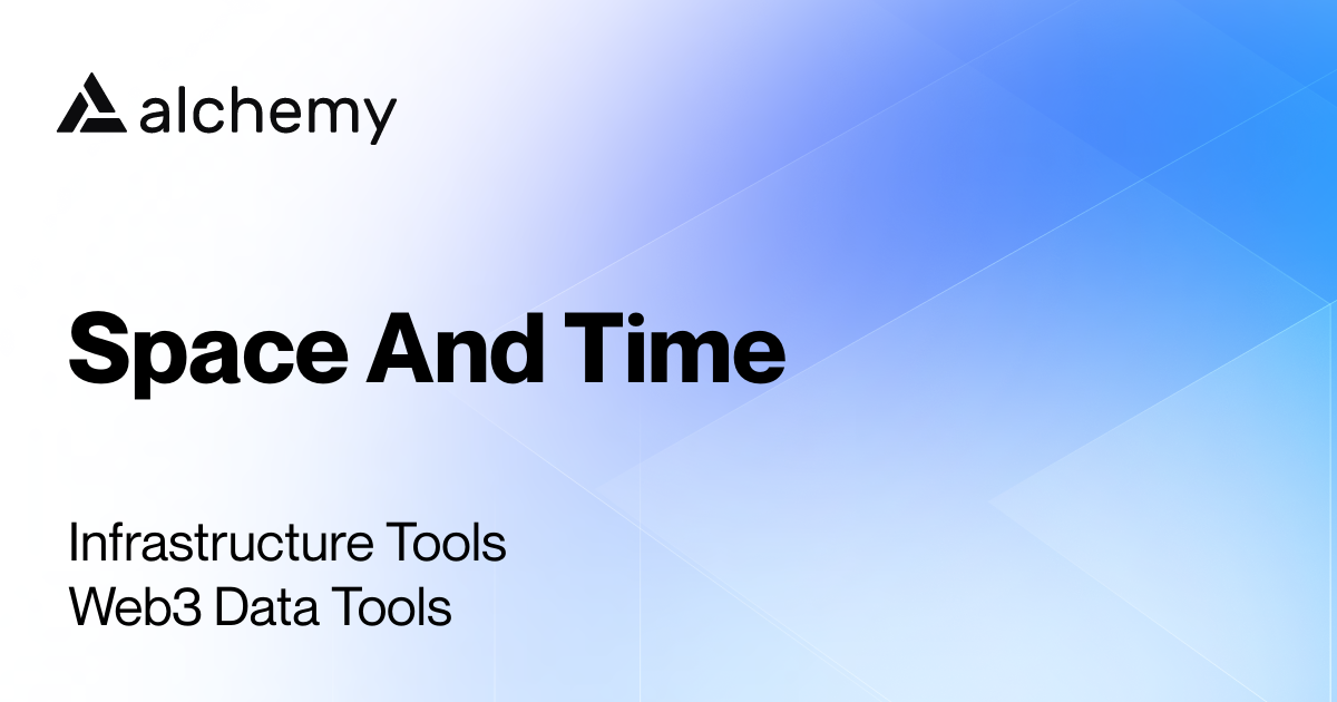 Space And Time - Web3 Data Tools - Alchemy