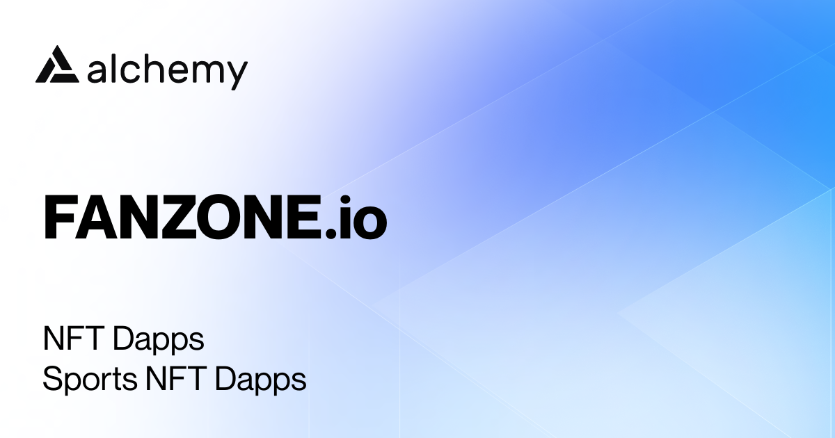 FANZONE.io Sports NFT Dapps Alchemy