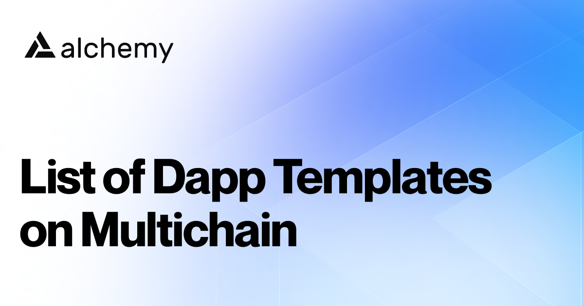 List of 5 Dapp Templates on Multichain (2024)