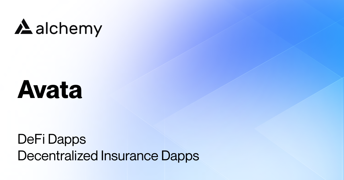 Avata Decentralized Insurance Dapps Alchemy