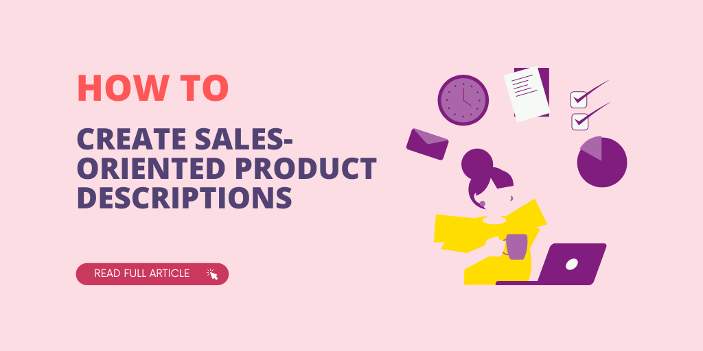 Boost Your Sales: Learn How to Create Sales-Oriented Product Descriptions