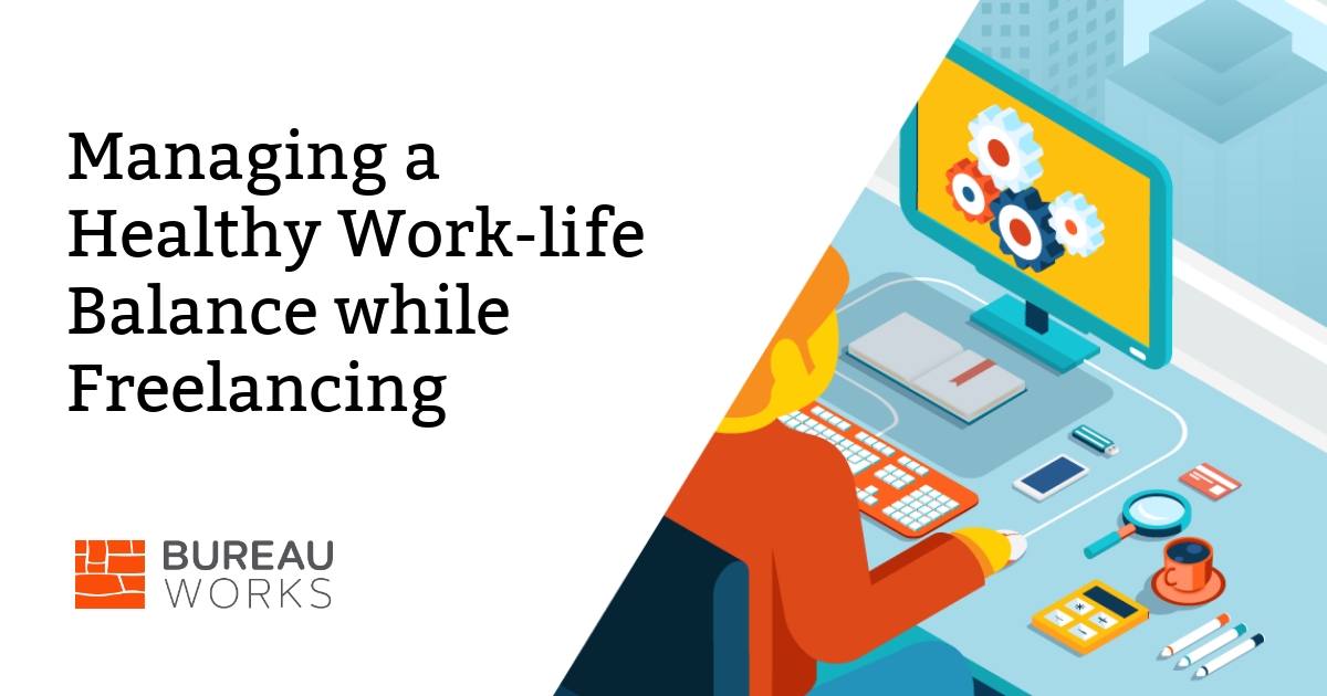 Managing a Healthy Work-life Balance while Freelancing