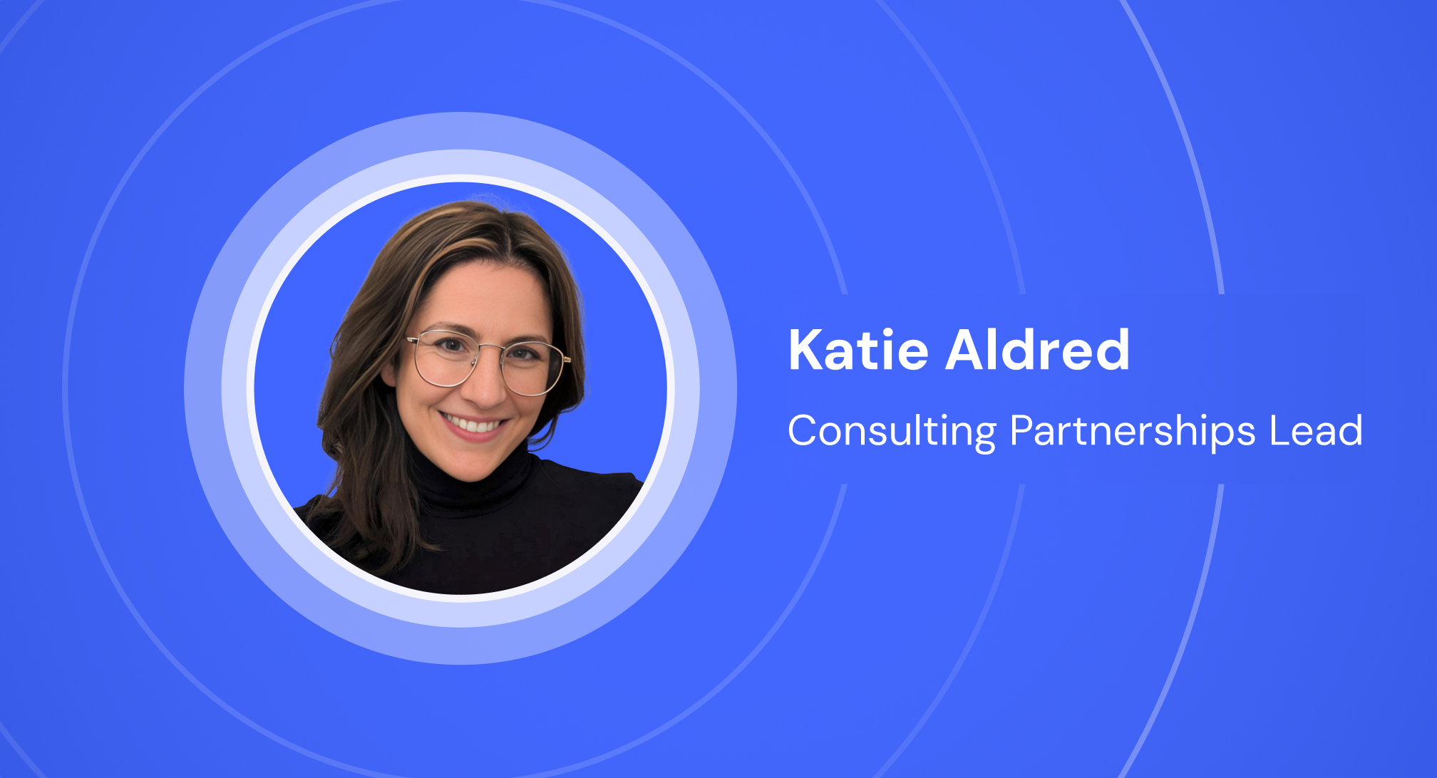 Employee Spotlight Katie Aldred, Consulting Partnerships Lead Pave DataDriven Total