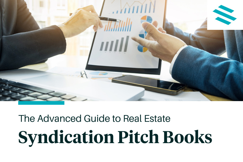 The Advanced Guide to Real Estate Syndication Pitch Books SyndicationPro
