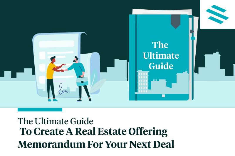 The Ultimate Guide to Create a Real Estate Offering Memorandum for Your Next Deal SyndicationPro