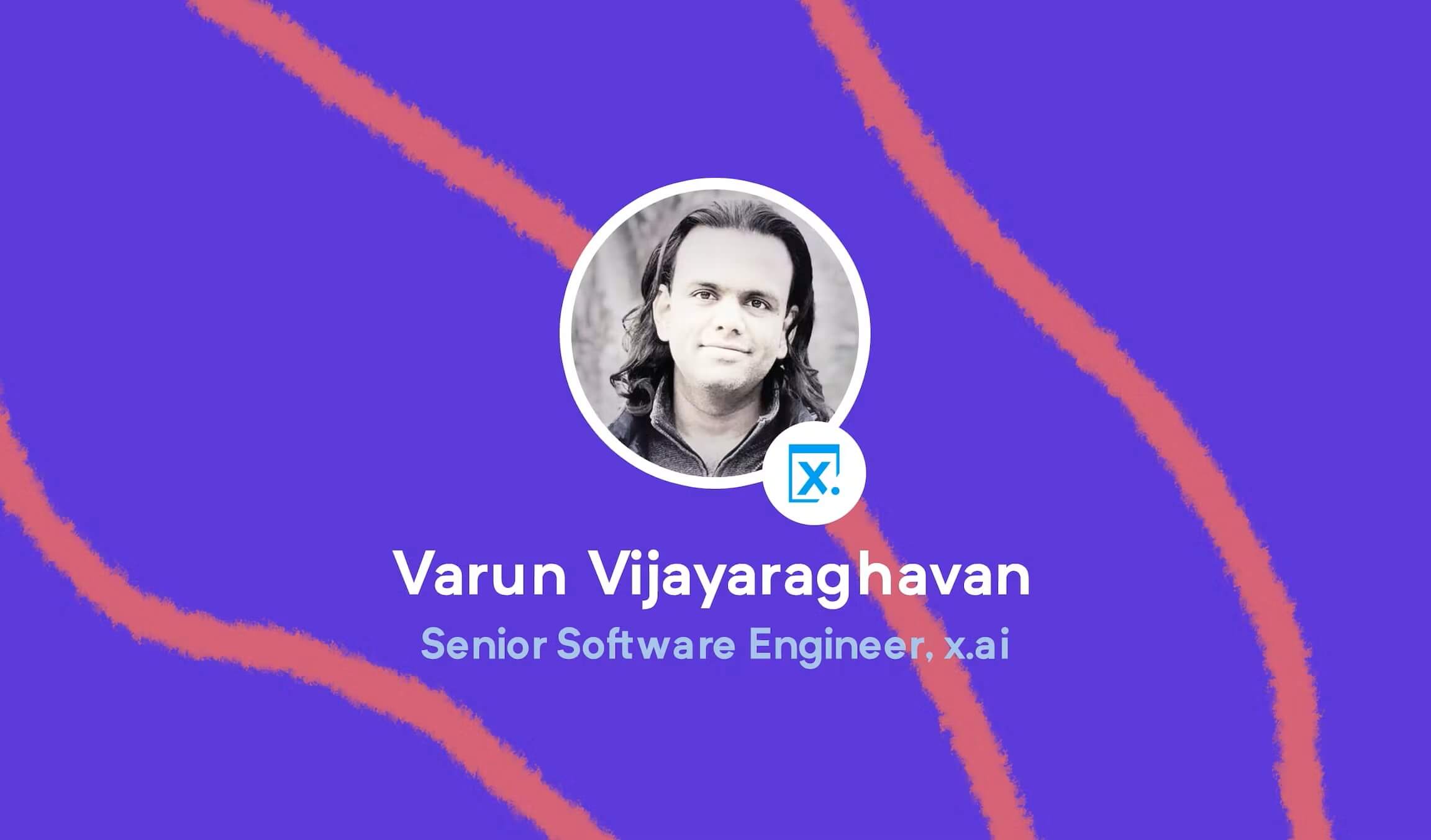 Meet the Engineer: Making AI-powered virtual assistants with Varun Vijayaraghavan, Senior Software Engineer at x.ai