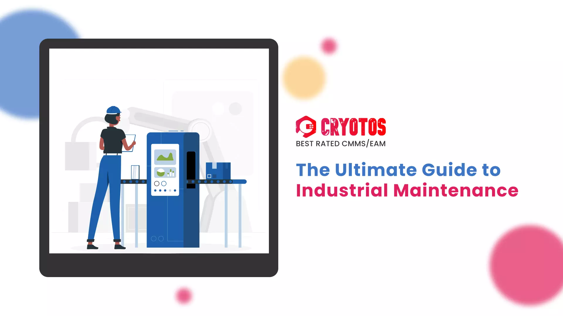 The Ultimate Guide to Industrial Maintenance