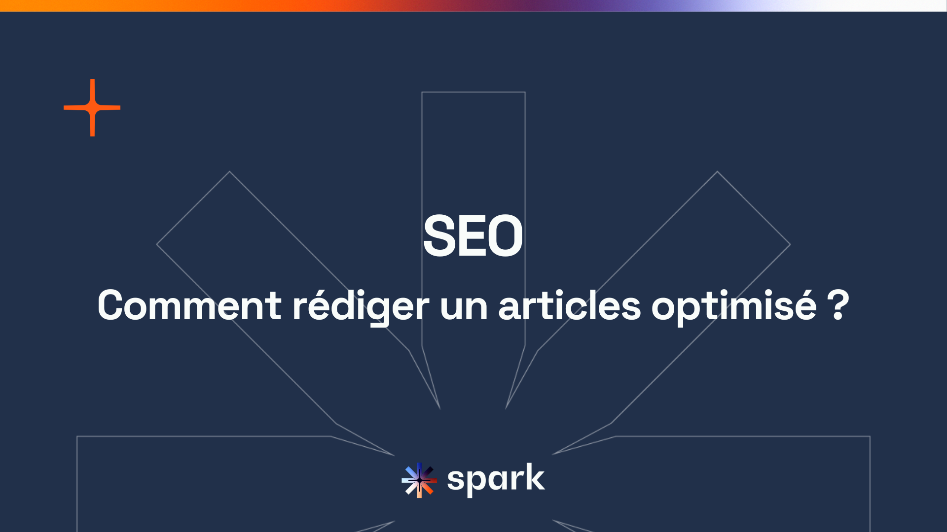Comment rédiger un article seo optimisé