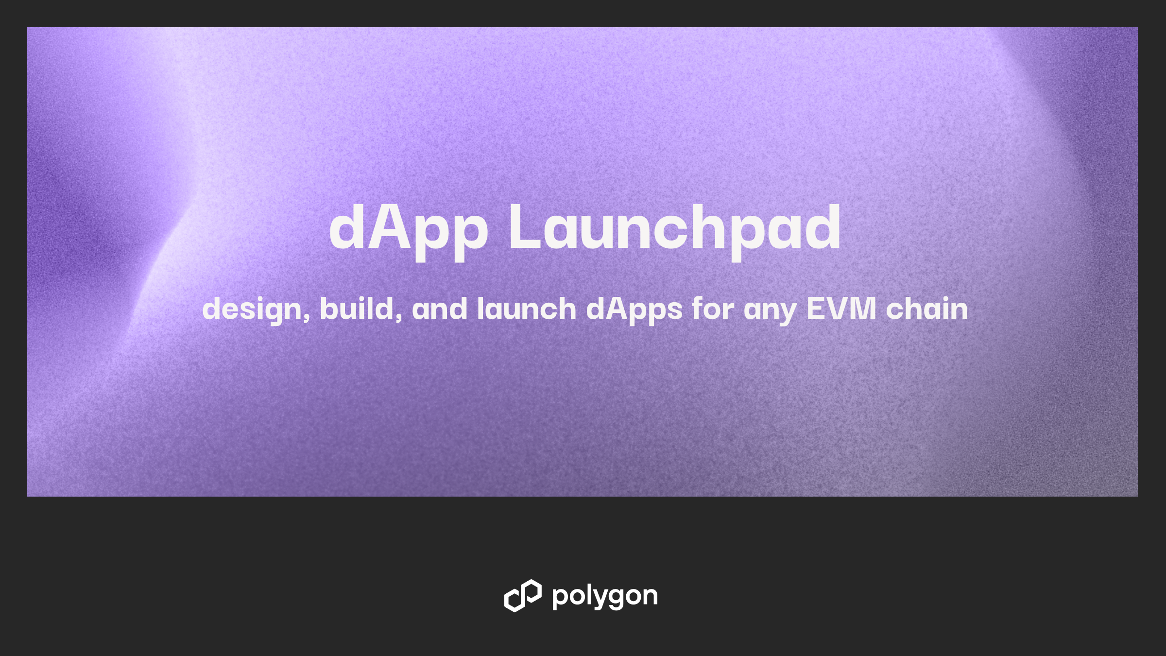 Build Better with dApp Launchpad