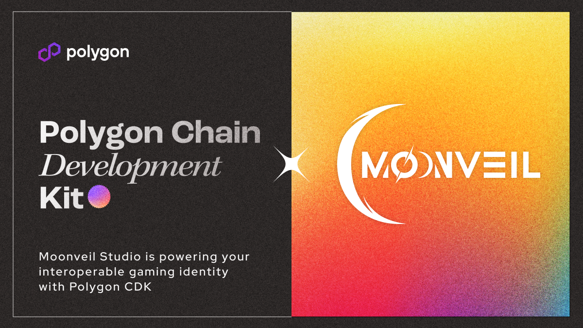 Moonveil Leveraging Polygon CDK to Build Chain and Level Up Web3 Gaming