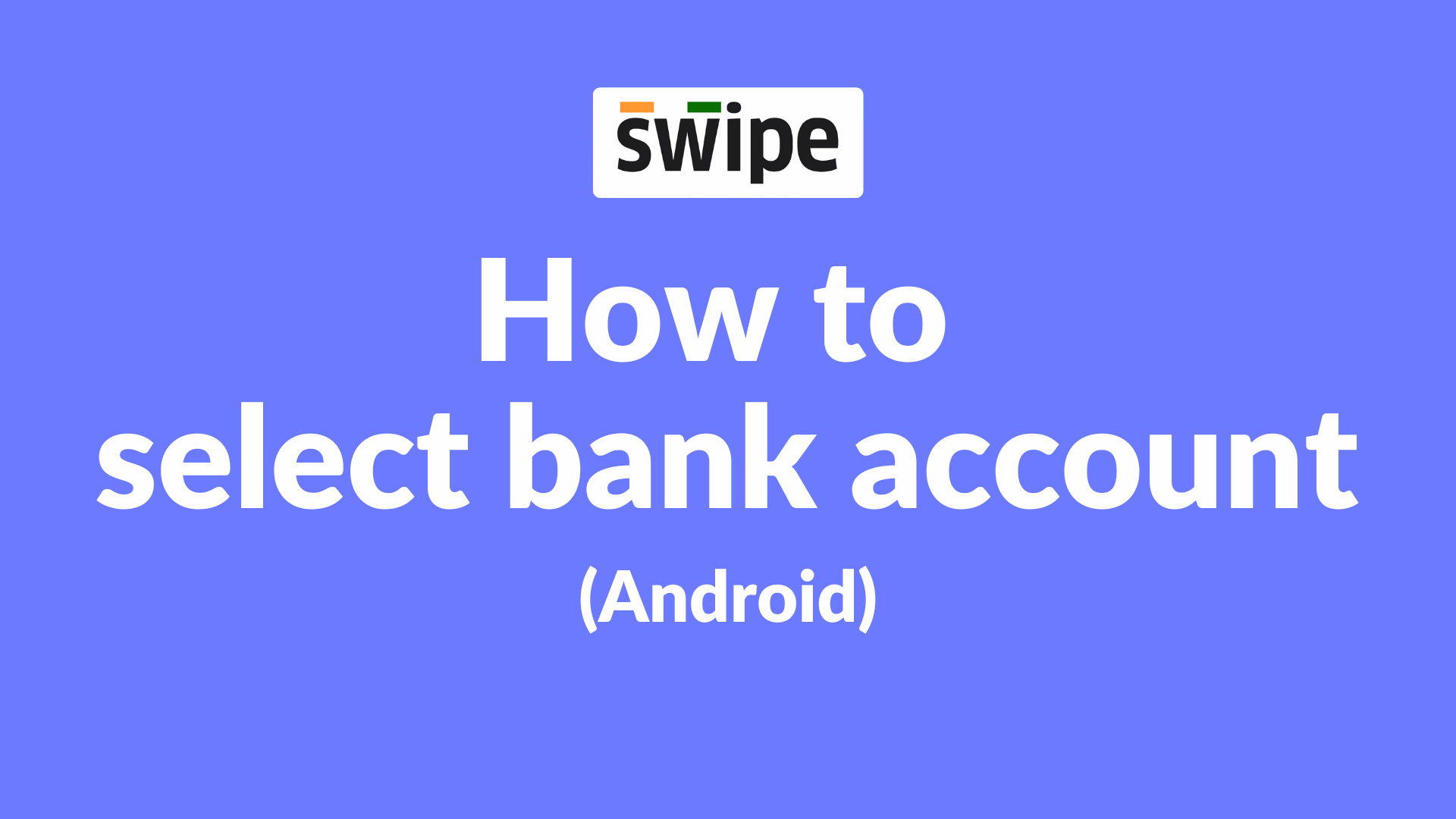 How to select a bank account on Android