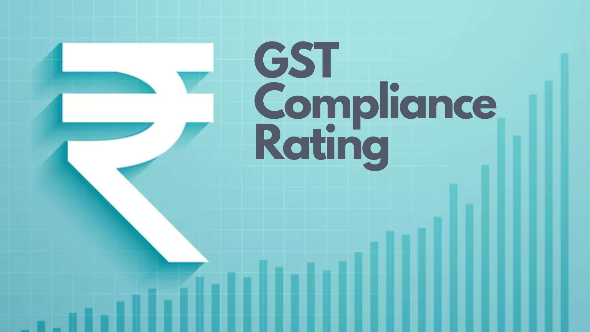 The Knowledge of GST Compliance Rating Unveiling the Scorecard