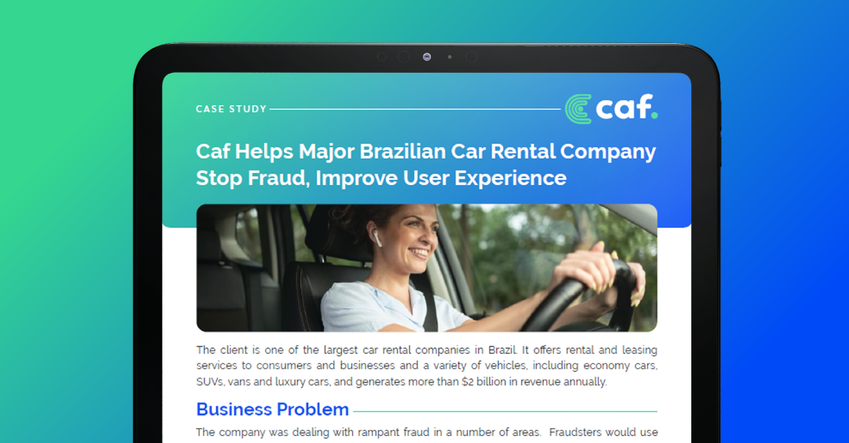 Caf Helps Major Brazilian Car Rental Company Stop Fraud, Improve UX